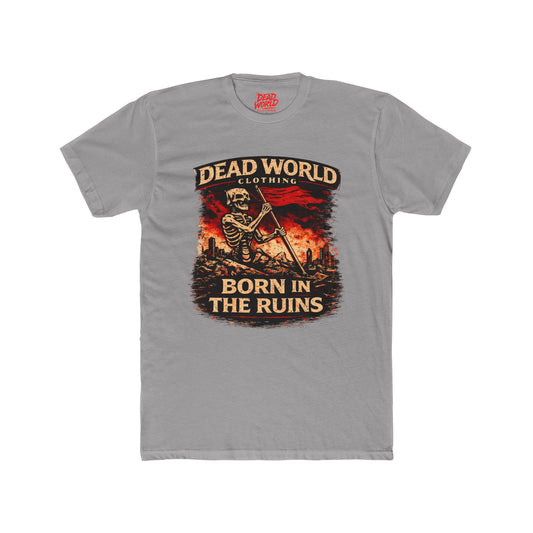 Dead World Clothing  "Born in the Ruins" Tee — Skeleton Graphic T-Shirt