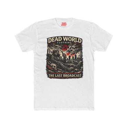Dead World Clothing "The Last Broadcast" Graphic Tee — Apocalyptic Horror-Style T-Shirt