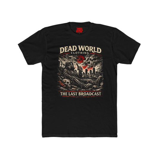 Dead World Clothing "The Last Broadcast" Graphic Tee — Apocalyptic Horror-Style T-Shirt